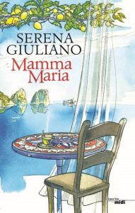 Mamma Maria - Giuliano Serena