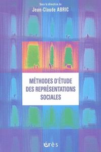 Méthodes d'étude des représentations sociales - Abric Jean-Claude