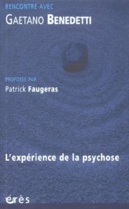 L'expérience de la psychose - Benedetti Gaetano - Faugeras Patrick