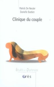Clinique du couple - De Neuter Patrick - Bastien Danielle