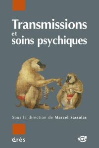 Transmissions et soins psychiques - Sassolas Marcel