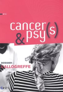Cancers & psys N° 0 : L'allogreffe - Arnault Yolande