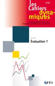 Les Cahiers dynamiques N° 62 : Evaluation ? - Youf Dominique