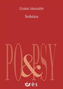 Solstice. Edition bilingue français-islandais - Jökulsdottir Elisabet - Eyjólfsson Catherine