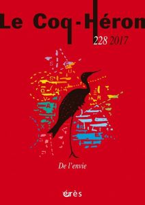 Le Coq-Héron N° 228, mars 2017 : De l'envie - Guy Claude