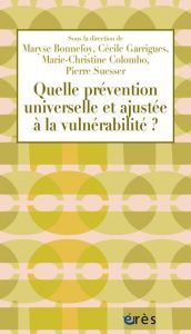 Quelle prévention universelle et ajustée à la vulnérabilité ? - Bonnefoy Maryse - Garrigues Cécile
