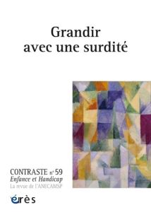 Contraste N° 59 : Grandir avec une surdité - Laurent Geneviève