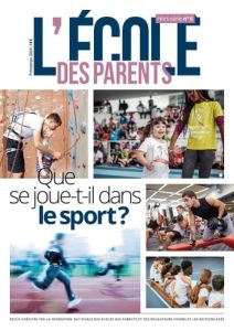 L'école des parents Hors-série : Que se joue-t-il dans le sport ? - COLLECTIF PJE