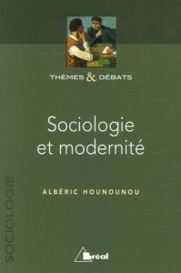 Sociologie et modernité - Hounounou Albéric