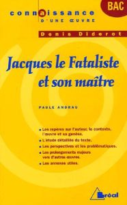 Jacques le Fataliste et son maître de Denis Diderot - Andrau Paule