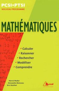 Mathématiques PCSI-PTSI. Programme 2013 - Muller Hervé - Boisseau Alexandre - Guichet Eric