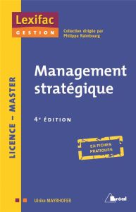 Management stratégique. 4e édition - Mayrhofer Ulrike - Raimbourg Philippe