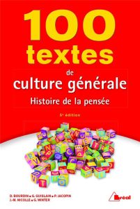 100 textes de culture générale. Histoire de la pensée, 5e édition - Bourdin Dominique - Guislain Gilbert - Jacopin Pau