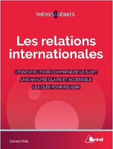 Les relations internationales depuis 1945 - Vial Gérard