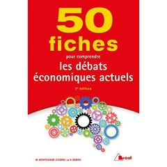 50 Fiches pour comprendre les débats économiques actuels. 7e édition - Barou Vincent - Montoussé Marc