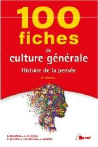 100 fiches de culture générale. Histoire de la pensée, 6e édition - Winter Geneviève - Nicolle Jean-Marie