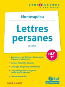 Lettres persanes HLP 1re. Montesquieu, 2e édition - Galand David