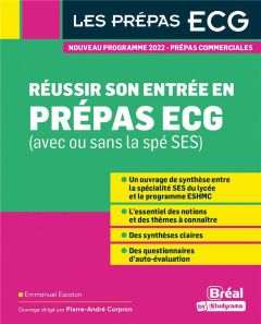 Réussir son entrée en prépas ECG (avec ou sans la spé SES) - Escalon Emmanuel - Corpron Pierre-André
