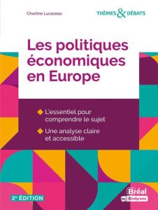 Les politiques économiques en Europe. 2e édition - Lucazeau Charline - Corpron Pierre-André