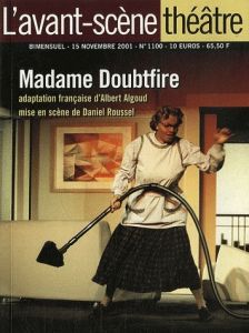 L'Avant-Scène théâtre N° 1100, 15 novembre 2001 : Madame Doubtfire - Algoud Albert