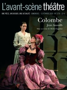 L'Avant-Scène théâtre N° 1278 : Colombe - Anouilh Jean - Boumendil Anne-Claire - Celik Olivi