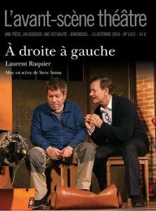 L'Avant-scène théâtre N° 1411, 15 octobre 2016 : A droite à gauche - Ruquier Laurent