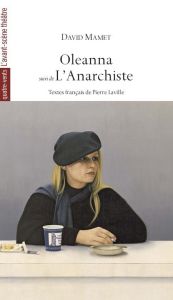 Oleanna suivi de L'Anarchiste - Mamet David - Laville Pierre - Héliot Armelle