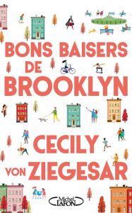 Bons baisers de Brooklyn - Von Ziegesar Cecily - Del Cotto Sylvie