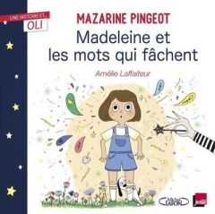 Madeleine et les mots qui fâchent - Pingeot Mazarine - Laffaiteur Amélie