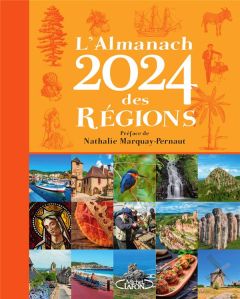 L'almanach des régions. Edition 2024 - Marquay-Pernaut Nathalie
