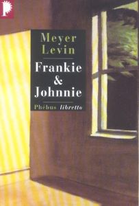 Frankie & Johnnie - Levin Meyer - Goldrajch Muriel