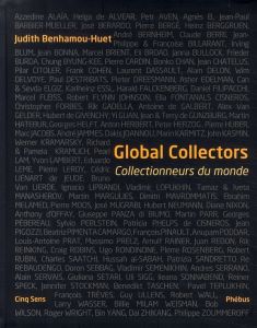 GLOBAL COLLECTORS. EDITION BILINGUE - COLLECTIONNEURS DU MONDE - Benhamou-Huet Judith - Keller Samuel - Lawlor Erin