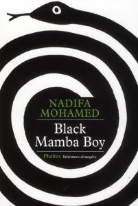 Black Mamba Boy - Nadifa Mohamed - Pertat Françoise