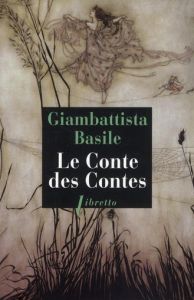 Le Conte des Contes - Basile Giambattista - Tanant Myriam