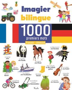 Imagier bilingue 1000 premiers mots. Edition bilingue français-allemand - Cosco Raffaella - Colagrande Chiara