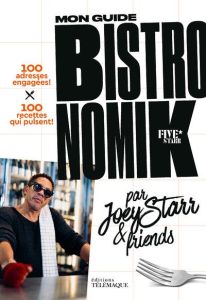 Mon guide Bistronomik - JOEYSTARR