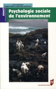Psychologie sociale de l'environnement - Weiss Karine - Marchand Dorothée