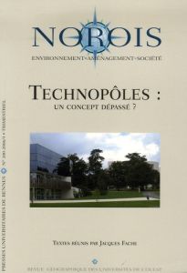 Norois N° 200 - 2006/3 : Technopôles : un concept dépassé ? - Fache Jacques - Soumagne Jean - Grondeau Alexandre