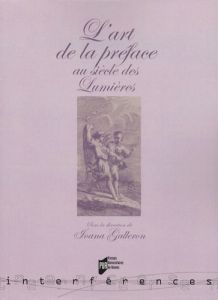 L'art de la préface au siècle des Lumières - Galleron Ioana - Kremer Nathalie - Herman Jan - He