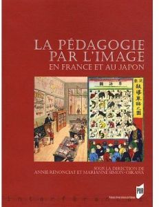La pédagogie par l'image en France et au japon - Renonciat Annie - Simon-Oikawa Marianne