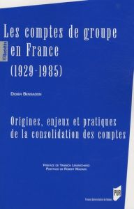 COMPTES DE GROUPE EN FRANCE (1929-1985) - BENSADON DIDIER