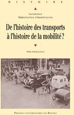 De l'histoire des transports à l'histoire de la mobilité ? Etat des lieux, enjeux et perspectives de - Flonneau Martine - Guigueno Vincent