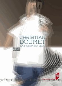 Christian Doumet. La fiction du vécu - Gros Karine