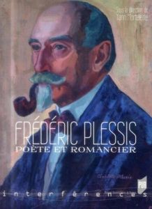 Frédéric Plessis, poète et romancier - Mortelette Yann