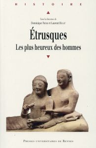 Etrusques. Les plus heureux des hommes - Frère Dominique - Hugot Laurent