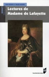 Lectures de Madame de Lafayette - Rohou Jean - Siouffi Gilles