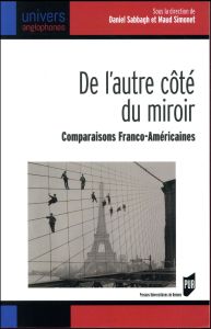 De l'autre côté du miroir. Comparaisons franco-américaines - Sabbagh Daniel - Simonet Maud