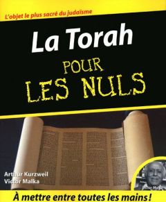 La Torah pour les nuls - Kurzweil Arthur - Malka Victor