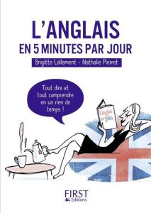 L'anglais en 5 minutes par jour - Lallement Brigitte - Pierret Nathalie