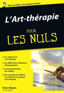 L'Art-thérapie pour les Nuls - Dikann Alain